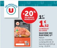 Saucisse sec pur porc U Nature ou aux noisettes
