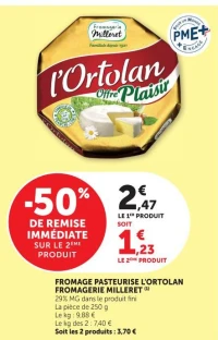 FROMAGE PASTEURISE L'ORTOLAN FROMAGERIE MILLERET