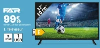 FAR 1. Téléviseur 32"