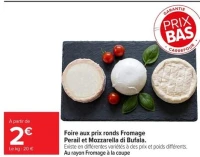 Foire aux prix ronds Fromage Perail et Mozzarella di Bufala