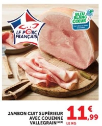 JAMBON CUIT SUPÉRIEUR AVEC COUENNE VALLEGRAIN