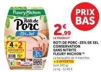 ROTI DE PORC -25% DE SEL CONSERVATION SANS NITRITE FLEURY MICHON