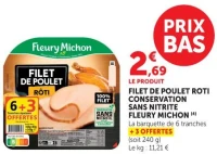 FILET DE POULET ROTI CONSERVATION SANS NITRITE FLEURY MICHON