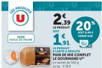 PAIN DE MIE COMPLET LE GOURMAND U