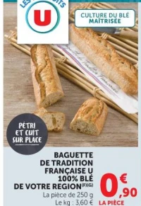Baguette de tradition française U 100% blé de votre région