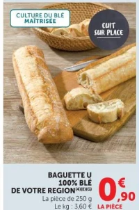 Baguette U 100% blé de votre région
