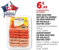 Mini saucisse nature ou herbes ou mini merguez de volaille Maître CoQ