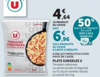 PLATS SURGELES U Torsades carbonara ou penne poulet et légumes ou riz façon tomates farcies