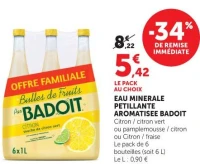 EAU MINERALE PETILLANTE AROMATISEE BADOIT Citron / citron vert ou pamplemousse / citron ou Citron / fraise