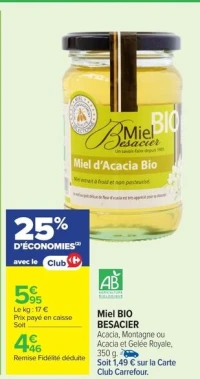 Miel BIO BESACIER Acacia, Montagne ou Acacia et Gelée Royale
