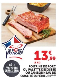 Poitrine de porc ou palette désossée ou jambonneau de qualité supérieure