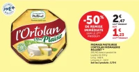 FROMAGE PASTEURISE L'ORTOLAN FROMAGERIE MILLERET