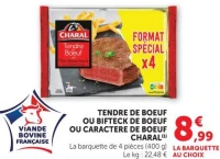 TENDRE DE BOEUF OU BIFTECK DE BOEUF OU CARACTERE DE BOEUF CHARAL