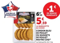 CORDON BLEU OU NUGGETS DE POULET MAITRE COQ