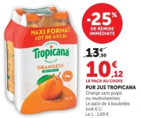 Pur jus Tropicana Orange sans pulpe ou multivitamines