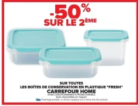 Les boîtes de conservation en plastique "Fresh" CARREFOUR HOME
