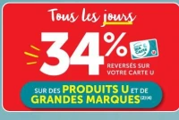 Tous les jours 34% reversés sur votre Carte U sur des produits U et de grandes marques