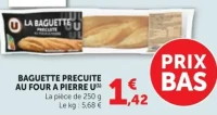 BAGUETTE PRECUITE AU FOUR A PIERRE U