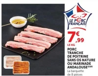 Porc tranche de poitrine sans os nature ou marinade andalouse