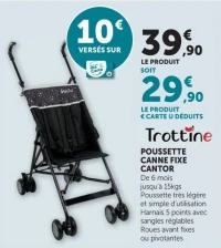 Trottine Poussette Canne Fixe Cantor