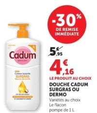 Cadum Douche Surgras ou Dermo
