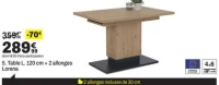 Table L. 120 cm + 2 allonges Lorena