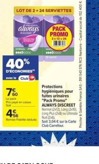 Protections hygiéniques pour fuites urinaires "Pack Promo" Always Discreet