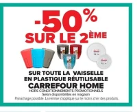 LA VAISSELLE EN PLASTIQUE RÉUTILISABLE CARREFOUR HOME