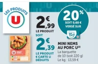 LES PRODUITS U MINI NEMS AU PORC