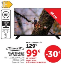 Technical Téléviseur 32" HD Connecté