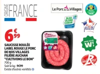 Saucisse Roulée Label Rouge Le Porc de nos Villages Filière Auchan