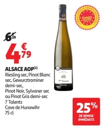 Alsace AOP Riesling sec, Pinot Blanc sec, Gewurztraminer demi-sec, Pinot Noir, Sylvaner sec ou Pinot Gris demi-sec 7 Talents