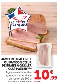 Jambon fumé grill ou jambon coeur de braise à griller ou à poêler