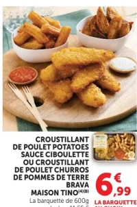 Croustillant de Poulet Potatoes Sauce Ciboulette ou Croustillant de Poulet Churros de Pommes de Terre Brava Maison Tino