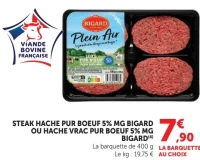 Steak Hache Pur Boeuf 5% MG Bigard ou Hache Vrac