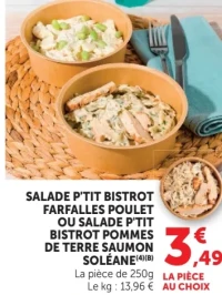 Salade P'tit Bistrot Farfalles Poulet ou Salade P'tit Bistrot Pommes de Terre Saumon Soléane