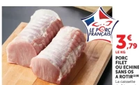 Porc filet ou échine sans os à rôtir Le Porc Français