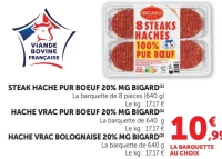Steak haché pur boeuf 20% MG Bigard ou hache vrac pur boeuf 20% MG