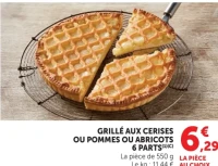 Grillé aux cerises ou pommes ou abricots 6 parts