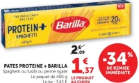 Pates Proteine + Barilla Spaghetti ou fusilli ou penne rigate