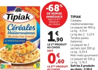 Tipiak Céréales méditerranéennes ou Tendres perles italiennes ou Meli-melo gourmand