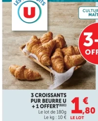 3 CROISSANTS PUR BEURRE U + 1 OFFERT