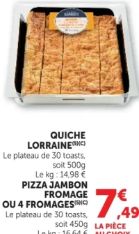 Quiche Lorraine ou Pizza Jambon Fromage ou 4 Fromages Sapresti
