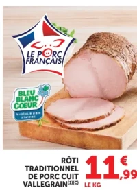 Rôti traditionnel de porc cuit Vallegrain