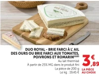 DUO ROYAL - BRIE FARCI À L' AIL DES OURS OU BRIE FARCI AUX TOMATES, POIVRONS ET ROMARIN