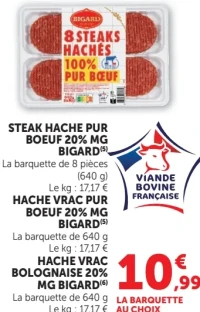 Steak hache pur boeuf 20% MG Bigard ou Hache vrac pur boeuf 20% MG Bigard ou Hache vrac bolognaise 20% MG Bigard