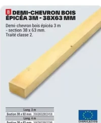 Demi-chevron bois épicéa 3m - 38x63 mm