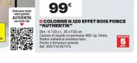 Colonne H.120 effet bois foncé Authentik