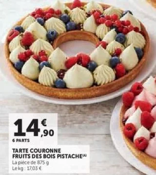 TARTE COURONNE FRUITS DES BOIS PISTACHE