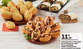Mini Navettes à l'Italienne ou au Poulet et Curry ou à la Poitrine Fumée et Reblochon ou à la Figue et au Chèvre